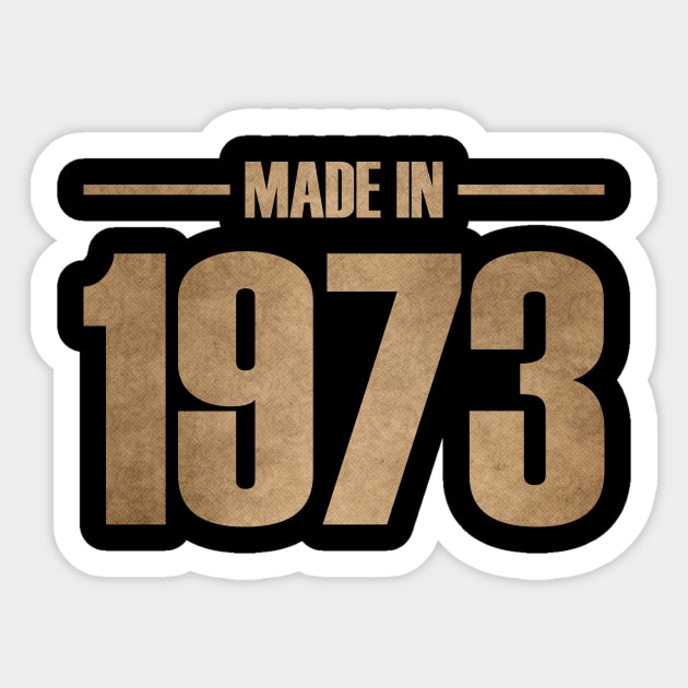 MADE IN 1973 Sticker by MufaArtsDesigns